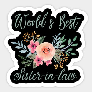 World's best sister-in-law sister in law shirts cute with flowers Sticker